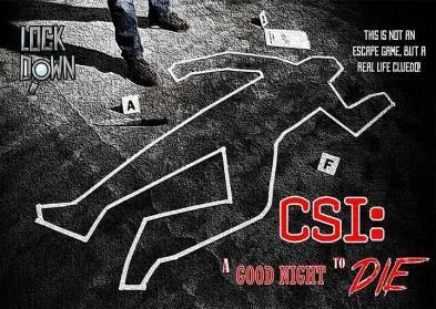CSI: A Good Night to Die poster: a chalk body outline on tarmac with numbered evidence markers